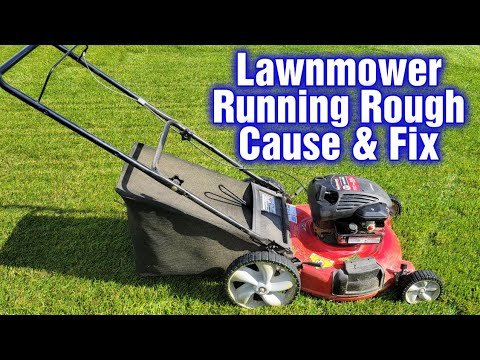 Lawn mower is running rough 1